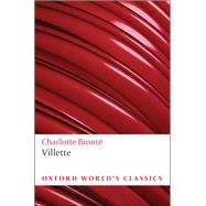 Villette by Bront, Charlotte; Rosengarten, Herbert; Smith, Margaret, 9780198125976