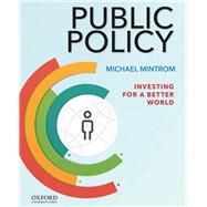 Public Policy Investing for a Better World by Mintrom, Michael, 9780199975976