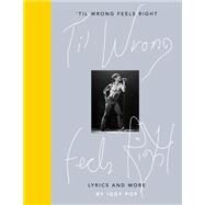'Til Wrong Feels Right Lyrics and More by Iggy Pop, 9780593135976