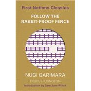 Follow the Rabbit-Proof Fence by Pilkington Garimara, Doris, 9780702265976