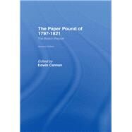 Paper Pound, 1797-1812 by Cannan,Edwin, 9781138865976