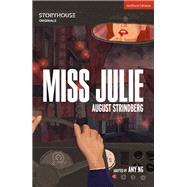 Miss Julie by Strindberg, August; Ng, Amy (ADP), 9781350175976