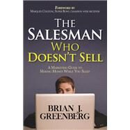 The Salesman Who Doesnt Sell by Greenberg, Brian J.; Colston, Marques, 9781683505976