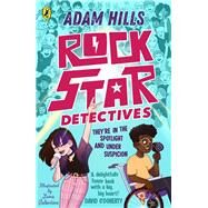 Rockstar Detectives by Hills, Adam, 9780241505977