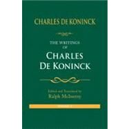 The Writings of Charles De Koninck by De Koninck, Charles, 9780268025977