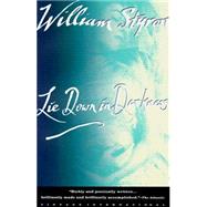 Lie Down in Darkness by STYRON, WILLIAM, 9780679735977