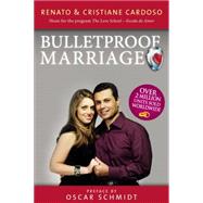 Bulletproof Marriage by Cardoso, Renato; Cardoso, Cristiane, 9780718025977