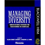 Managing Diversity Human Resource Strategies for Transforming the Workplace by Kossek, Ellen Ernst; Lobel, Sharon A., 9781557865977