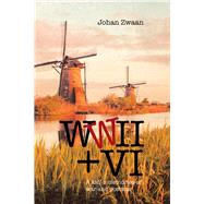 Wwii + VI by Zwaan, Johan, 9781796075977