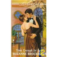 Time Enough for Love by BROCKMANN, SUZANNE, 9780553445978