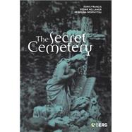 The Secret Cemetery by Francis, Doris; Kellaher, Leonie; Neophytu, Georgina, 9781859735978