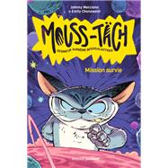 Mouss-Tch, Tome 01 by Johnny MARCIANO; Emily CHENOWETH, 9791036315978