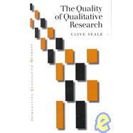 The Quality of Qualitative Research by Clive Seale, 9780761955979