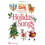 Let's All Sing Holiday Songs by Billingsley, Alan (CRT), 9781423405979