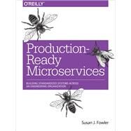 Production-Ready Microservices by Fowler, Susan J., 9781491965979