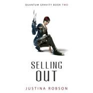 Selling Out by Robson, Justina, 9781591025979