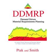 Demand Driven Material Requirements Planning (DDMRP) by Ptak, Carol; Smith, Chad, 9780831135980