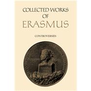 Collected Works of Erasmus by Desiderius Erasmus, 9781487515980