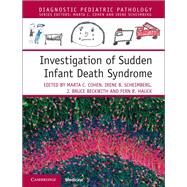 Investigation of Sudden Infant Death Syndrome by Cohen, Marta C.; Scheimberg, Irene B.; Beckwith, J. Bruce; Hauck, Fern R., 9781108185981