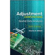 Adjustment Computations Spatial Data Analysis by Ghilani, Charles D., 9781119385981