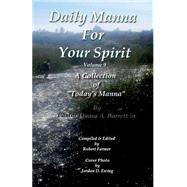 Daily Manna for Your Spirit by Barrett, Duane A., Ph.d.; Farmer, Robert; Ewing, Jordan D., 9781505245981
