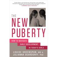 The New Puberty by GREENSPAN, LOUISEDEARDORFF, JULIANNA PHD, 9781623365981