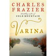 Varina by Frazier, Charles, 9780062405982