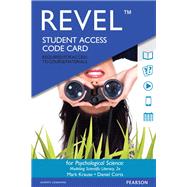 REVEL for Psychological Science Modeling Scientific Literacy -- Access Card by Krause, Mark; Corts, Daniel, 9780134225982