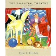 The Essential Theatre by Oscar Gross Brockett, 9780155015982