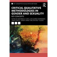 Critical Qualitative Methodologies in Gender and Sexuality by Flint, Maureen A., 9781041135982