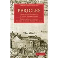 Pericles, Prince of Tyre by Shakespeare, William; Wilson, John Dover; Maxwell, J. C., 9781108005982