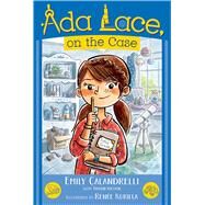 Ada Lace, on the Case by Calandrelli, Emily; Weston, Tamson; Kurilla, Rene, 9781481485982