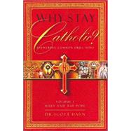 Why Stay Catholic by Hahn, Scott, 9781570585982