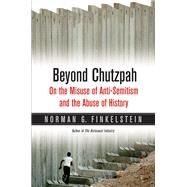Beyond Chutzpah by Finkelstein, Norman G., 9780520245983