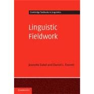 Linguistic Fieldwork: A Student Guide by Jeanette Sakel , Daniel L. Everett, 9780521545983
