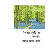 Memoranda on Poisons by Tanner, Thomas Hawkes, 9780559265983