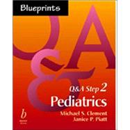 Blueprints Q & A Step 2 by Piatt, Janice P.; Clement, Michael S., M.D., 9780632045983