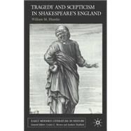 Tragedy And Scepticism In Shakespeare's England by Hamlin, William M., 9781403945983