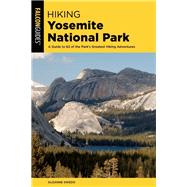 Hiking Yosemite National Park by Swedo, Suzanne, 9781493045983