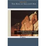 The King of Ireland's Son by Colum, Padraic, 9781502945983