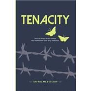 Tenacity by Rose, Julie; Cowell, Michelle; Cowell, Sarah, 9781523665983