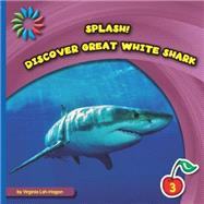 Discover Great White Shark by Loh-hagan, Virginia, 9781633625983