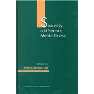 Sexuality and Serious Mental Illness by Buckley; Peter F, 9789057025983