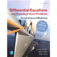 Differential Equations and Boundary Value Problems Computing and Modeling (Tech Update) and MyLab Math with Pearson eText -- 24-Month Access Card Package by Edwards, C. Henry; Penney, David E.; Calvis, David T., 9780134995984