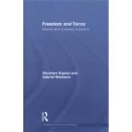 Freedom and Terror: Reason and Unreason in Politics by Weimann; Gabriel, 9780415605984