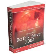 Microsoft BizTalk Server 2004 Unleashed by Woodgate, Scott; Mohr, Stephen; Loesgen, Brian, 9780672325984