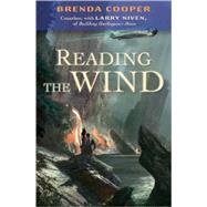 Reading the Wind by Cooper, Brenda, 9780765315984