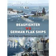 Beaufighter vs German Flak Ships by Matthew Willis, 9781472865984