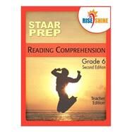 Rise & Shine Staar Prep Grade 6 Reading Comprehension by Lyons, Mark A.; Espano, Sarah M. W.; Braccio, Patricia F., 9781503305984