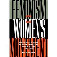Feminism and the Women's Movement: Dynamics of Change in Social Movement, Ideology and Activism by Ryan, Barbara, 9780415905985
